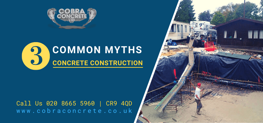 3 Common Myths About Concrete Construction