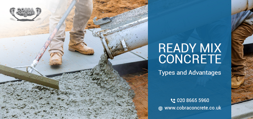 Using Ready Mix Concrete? Know The Common Types And Advantages